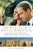 The Making of a Royal Romance: William, Harry, and Kate Middleton--The Future Queen