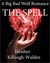The Spell (The Big Bad Wolf, #3) by Heather Killough-Walden