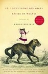 St. Lucy's Home for Girls Raised by Wolves: Stories