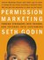 Permission Marketing : Turning Strangers Into Friends And Friends Into Customers (Kindle Edition)