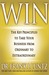 Win: The Key Principles to Take Your Business from Ordinary to Extraordinary (Kindle Edition)