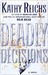 Deadly Décisions (Temperance Brennan, #3)