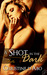 A Shot In The Dark (Long Shots, #2)