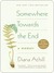 Somewhere Towards the End (Kindle Edition)