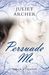Persuade Me (Darcy & Friends #2)