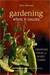 Gardening When It Counts: Growing Food in Hard Times (Kindle Edition)