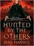 Hunted by the Others (H&W Investigations, #1)