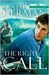 The Right Call: A Novel