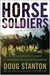 Horse Soldiers: The Extraordinary Story of a Band of US Soldiers Who Rode to Victory in Afghanistan (Kindle Edition)
