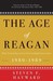 The Age of Reagan: The Conservative Counterrevolution: 1980-1989 (Kindle Edition)