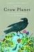 Crow Planet: Essential Wisdom from the Urban Wilderness (Kindle Edition)