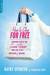 How to Shop for Free: Shopping Secrets for Smart Women Who Love to Get Something for Nothing (Kindle Edition)