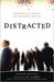 Distracted: The Erosion of Attention and the Coming Dark Age (Kindle Edition)