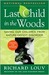 Last Child in the Woods: Saving Our Children from Nature-Deficit Disorder (Kindle Edition)