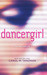 dancergirl (Kindle Edition)