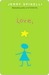 Love, Stargirl (Stargirl, #2)