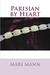 Parisian by Heart (Kindle Edition)