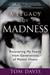 A Legacy of Madness: Recovering My Family from Generations of Mental Illness