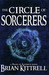 The Circle of Sorcerers (Mages of Bloodmyr, #1)
