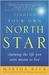 Finding Your Own North Star: Claiming The Life You Were Meant To Live (Kindle Edition)