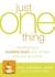 Just One Thing: Developing A Buddha Brain One Simple Practice at a Time (Kindle Edition)