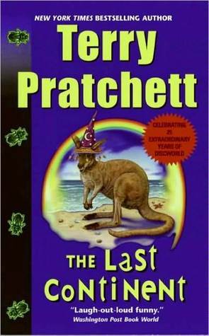 The Last Continent by Terry Pratchett The Last Continent by Terry Pratchett