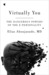 Virtually You: The Dangerous Powers of the E-Personality (Kindle Edition)