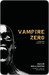 Vampire Zero: A Gruesome Vampire Tale (Vampires, #3)