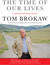 The Time of Our Lives: Past, Present, Promise (Kindle Edition)