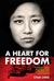 A Heart for Freedom: The Remarkable Journey of a Young Dissident, Her Daring Escape, and Her Ongoing Quest to Bring Justice to China (Kindle Edition)