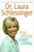 Stop Whining, Start Living: Turning Hurt Into Happiness (Kindle Edition)