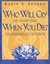 Who Will Cry When You Die? Life Lessons from the Monk Who Sold His Ferrari (Kindle Edition)