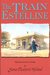 The Train to Estelline (Kindle Edition)