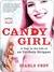 Candy Girl: A Year in the Life of an Unlikely Stripper (Kindle Edition)