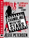 Shambling With the Stars (Living With the Dead) Shambling With the Stars (Living With the Dead)