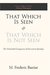 That Which Is Seen and That Which Is Not Seen by Frédéric Bastiat