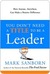 You Don't Need a Title to Be a Leader: How Anyone, Anywhere, Can Make a Positive Difference (Kindle Edition)