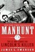 Manhunt: The 12-Day Chase for Lincoln's Killer (Kindle Edition)