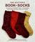 The Knitter's Book of Socks: The Yarn Lover's Ultimate Guide to Creating Socks That Fit Well, Feel Great, and Last a Lifetime (Kindle Edition)