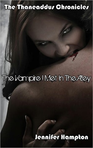 The Vampire I Met In The Alley