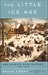 The Little Ice Age: How Climate Made History 1300-1850 (Kindle Edition)
