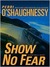 Show No Fear (Kindle Edition)