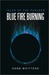 Blue Fire Burning by Hobb Whittons