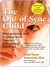 The Out-of-Sync Child: Recognizing and Coping with Sensory Processing Disorder (Kindle Edition)