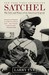 Satchel: The Life and Times...