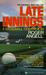 Late Innings: A Baseball Co...