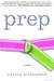 Prep (Kindle Edition)