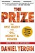 The Prize: The Epic Quest for Oil, Money, and Power (Kindle Edition)