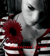 Shattered Love