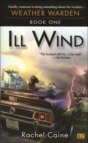Ill Wind by Rachel Caine Ill Wind by Rachel Caine
